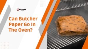 Can Butcher Paper Go in the Oven