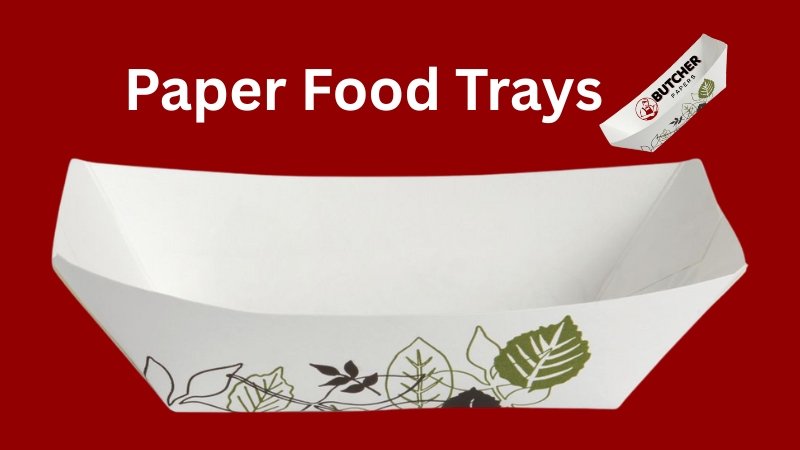 Paper Food Trays